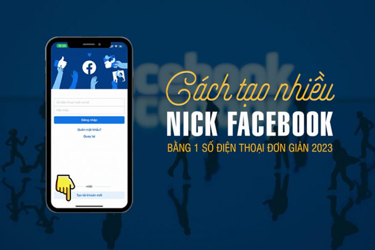 Cách tạo nhiều nick facebook bằng 1 số điện thoại